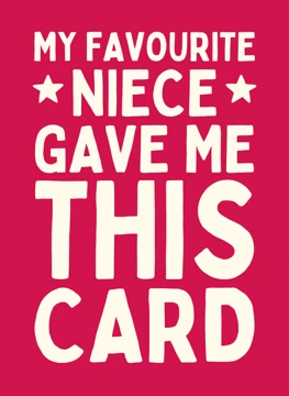 My Favourite Niece Gave Me This