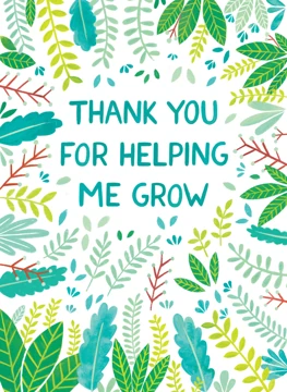 Thank You For Helping Me Grow