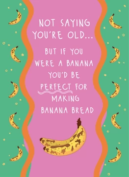 Perfect for Making Banana Bread - Happy Birthday