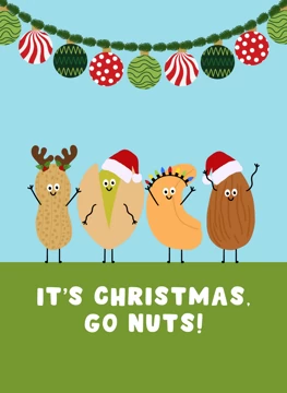 It's Christmas, Go Nuts