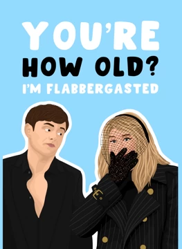 You're How Old? I'm Flabbergasted
