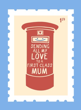 First Class Mum - Sending All My Love