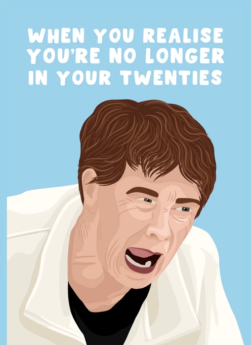 You're No Longer in Your Twenties