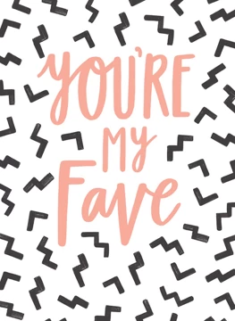 You're My Fave