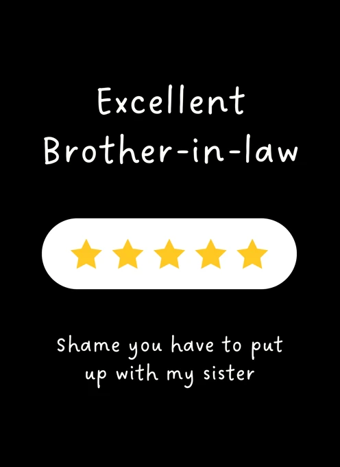 Excellent Brother-in-law - Five Star