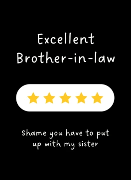 Excellent Brother-in-law - Five Star