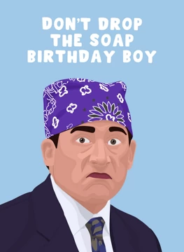 Don't Drop the Soap Birthday Boyl