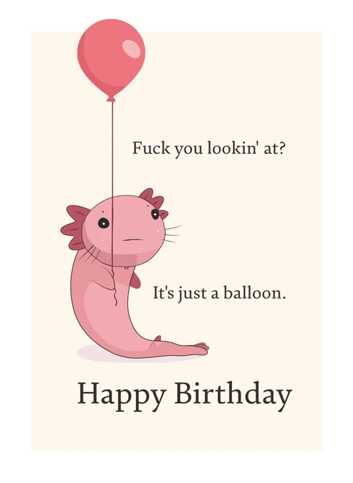 It's Just a Balloon - Happy Birthday