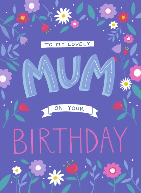 Mum Birthday Floral Text