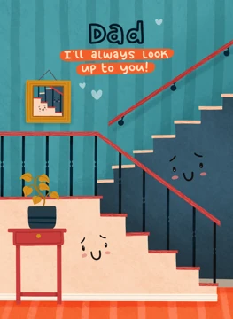 Step-Dad: I'll always look up to you!