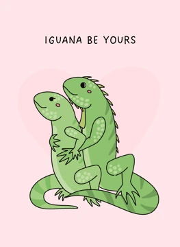Iguana Be Yours