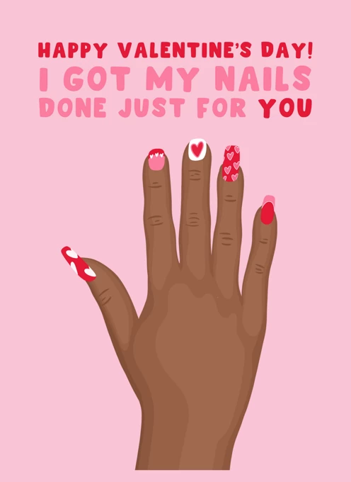I Got My Nails Done Just For You