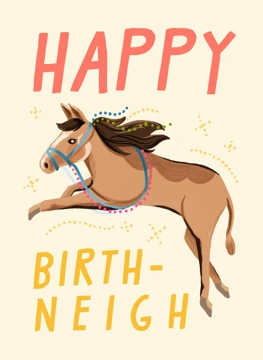 Happy Birth-Neigh Horse Card