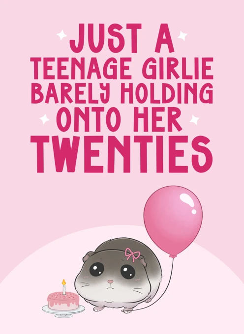 Barely Holding Onto Her Twenties - Sad Hamster Meme