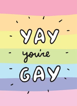 Yay You're Gay