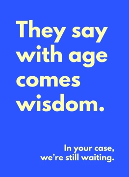 Still Waiting For Wisdom - Birthday
