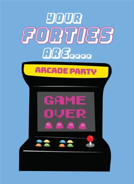 Your 40s Are Game Over - Happy 50th Birthday