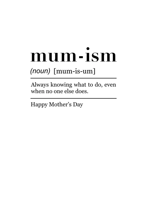 Mum-ism - Always Knowing What To Do