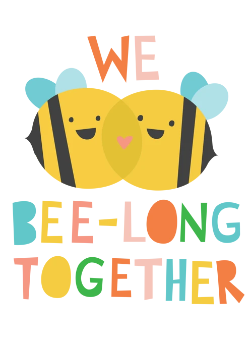 We Bee-long Together