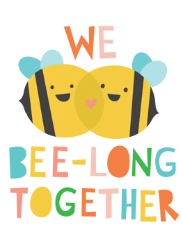 We Bee-long Together