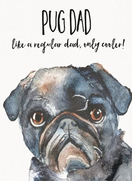 Pug Dad Greeting Card