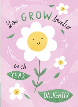 You Grow Lovelier Each Year Daughter