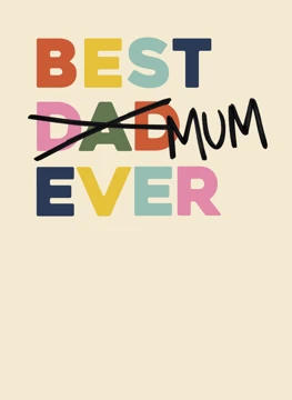 Best Mum Ever - Father's Day