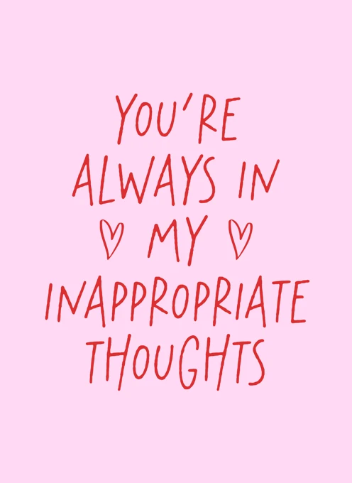 Always in My Inappropriate Thoughts