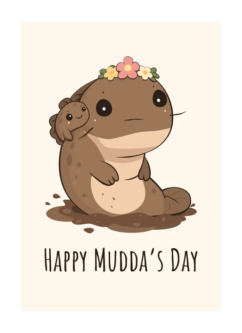 Happy Mudda's Day