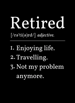 Retired: Enjoying life