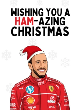 Wishing You a Ham-azing Christmas - Lewis Hamilton