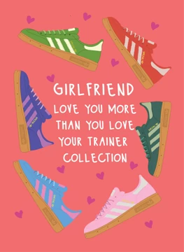 Love You More Than Your Trainer Collection