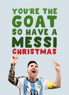 You're the GOAT - Messi