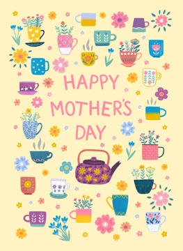 Happy Mother's Day - Cups Of Tea