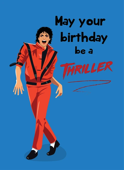 May Your Birthday Be a Thriller - Michael Jackson