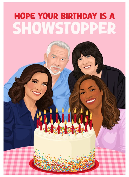 Hope Your Birthday Is a Showstopper - GBBO