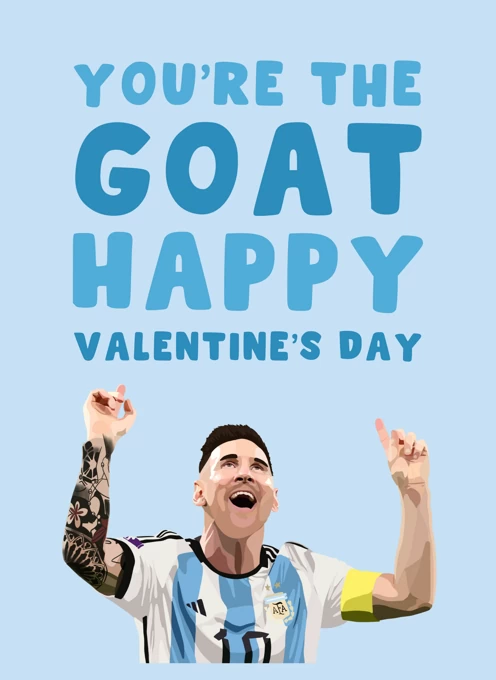 You're the GOAT - Lionel Messi