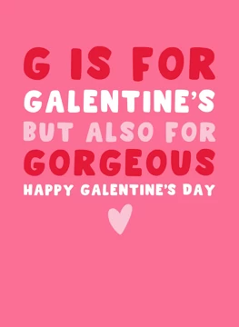 G is for Galentine's