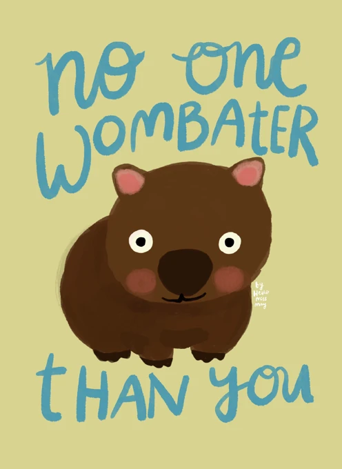 No One Wombater Thank You