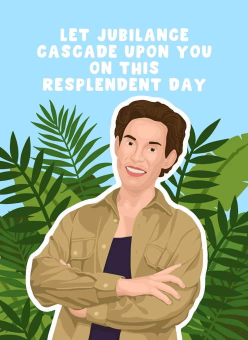 Let Jubilance Cascade Upon You