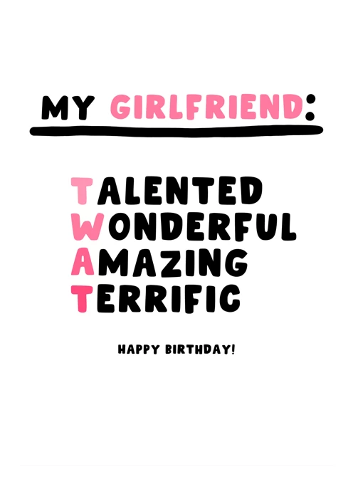 My Girlfriend: Talented, Wonderful, Amazing, Terrific