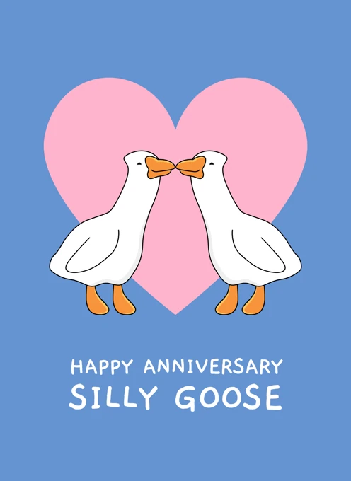 Silly Goose Anniversary