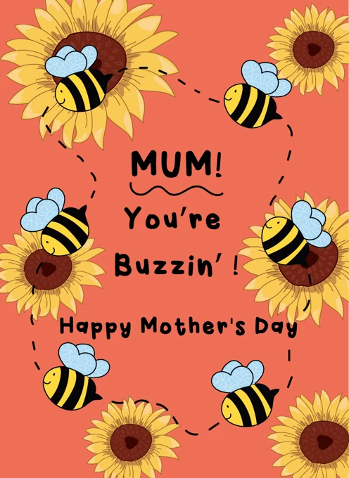 Mum - You're Buzzin'!