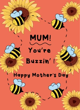 Mum - You're Buzzin'!