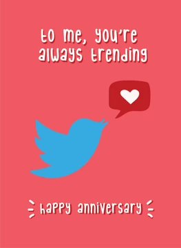 To Me You're Always Trending - Happy Anniversary Card