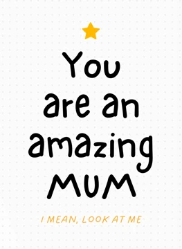 You Are An Amazing Mum