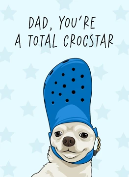 Dad, You're a Total Crocstar