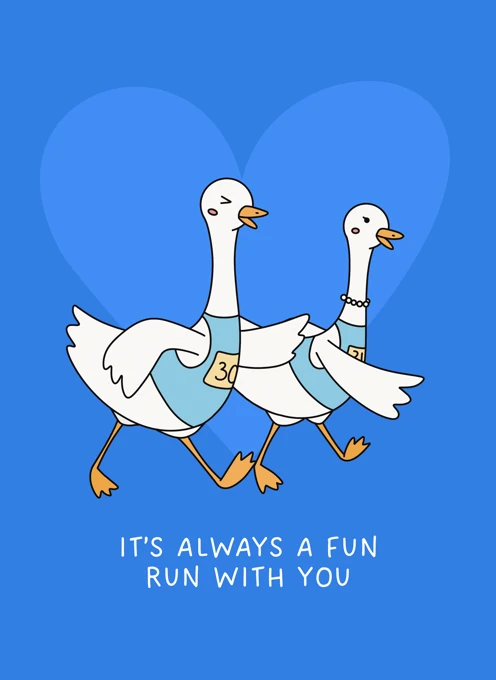 It's Always a Fun Run With You