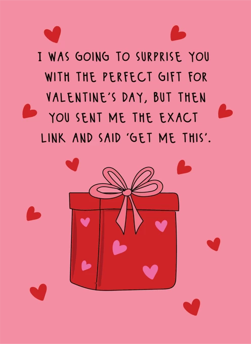 You Sent Me the Exact Link - Happy Valentine's Day