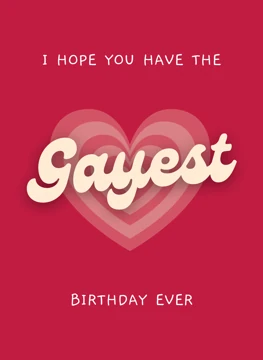 Gayest Birthday Ever